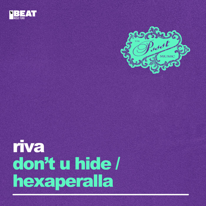 RIVA - Don't U Hide/Hexaperalla