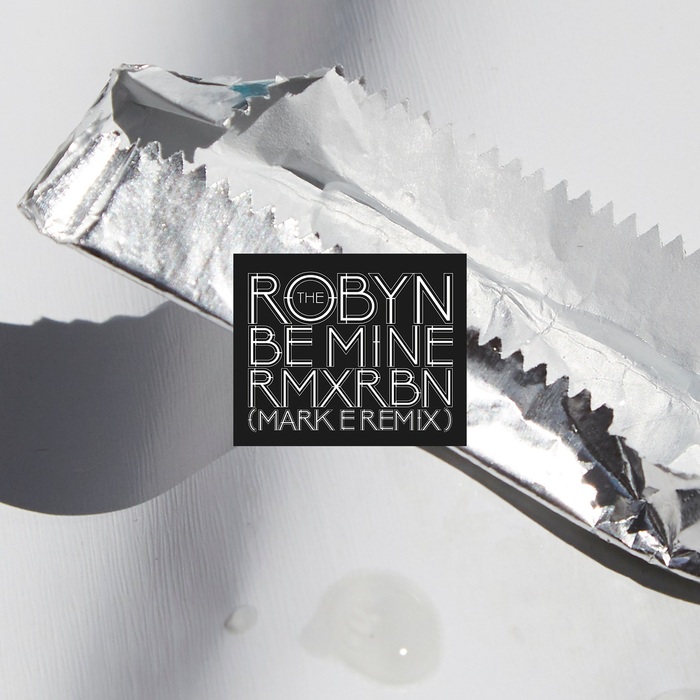 ROBYN - Be Mine
