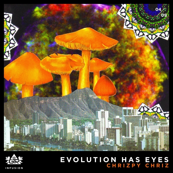 CHRIZPY CHRIZ - Evolution Has Eyes
