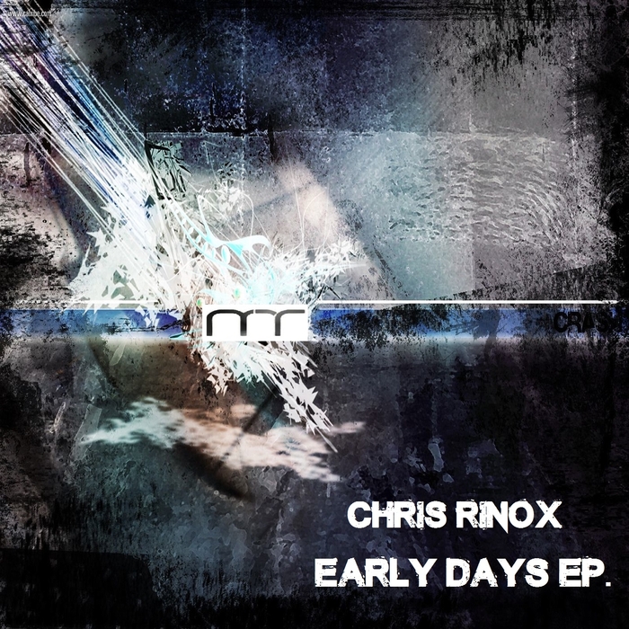 CHRIS RINOX - Early Days EP