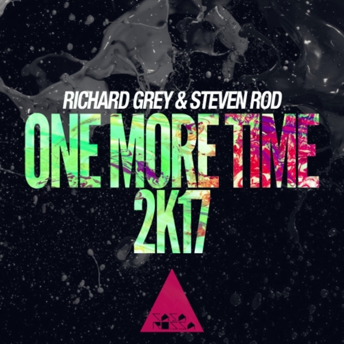 STEVEN ROD/RICHARD GREY - One More Time 2k17