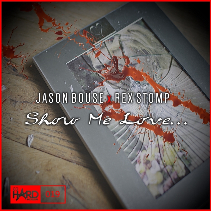 JASON BOUSE & REX STOMP - Show Me Love