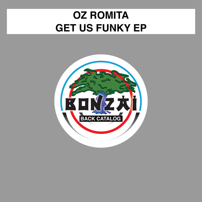 OZ ROMITA - Get Us Funky EP