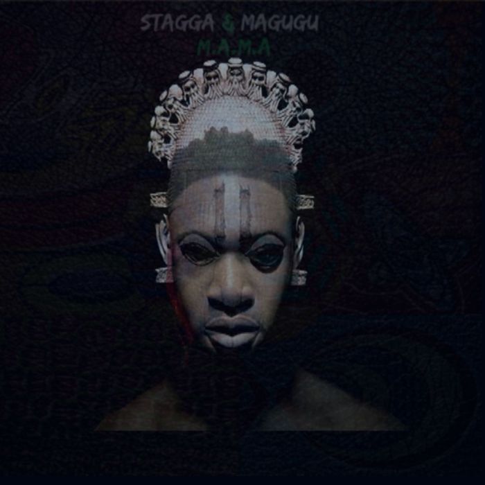 STAGGA & MAGUGU - M.A.M.A