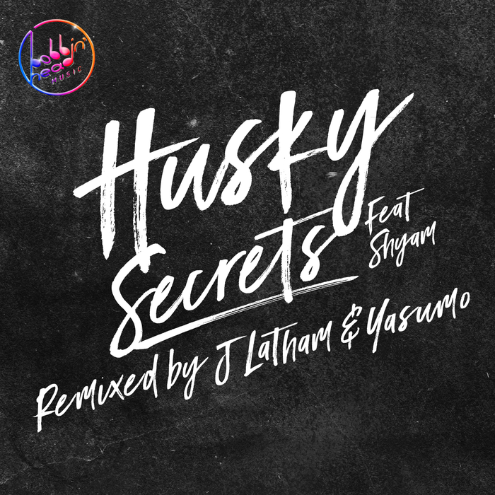 HUSKY feat SHYAM P - Secrets