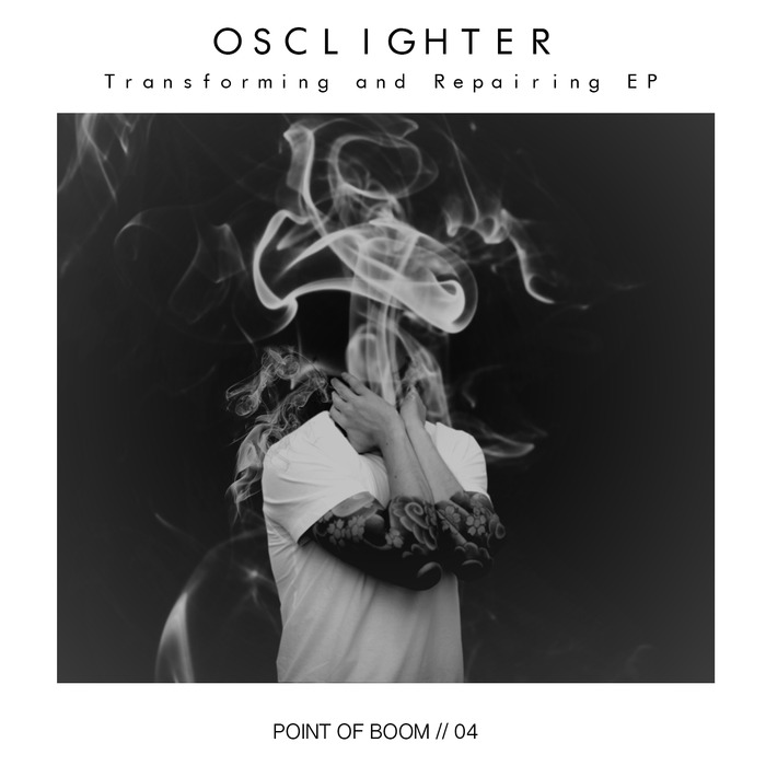 OSCLIGHTER - TRANSFORMING & REPAIRING EP