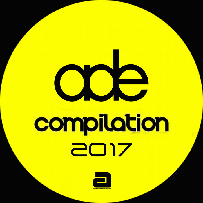 VARIOUS - ADE Compilation 2017