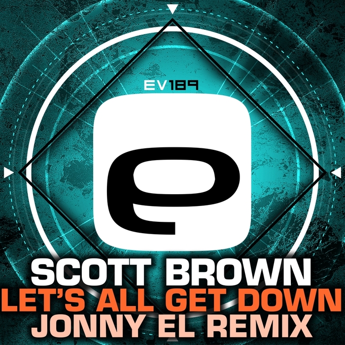 SCOTT BROWN - Let's All Get Down