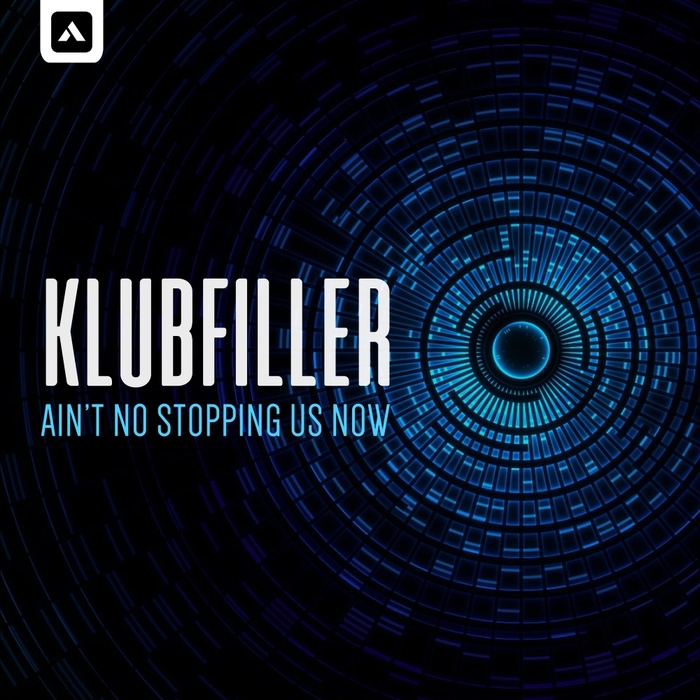 KLUBFILLER - Ain't No Stopping Us Now