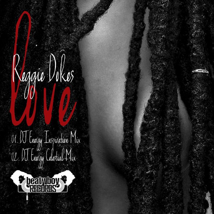 REGGIE DOKES - Love (DJ Energy Remixes)