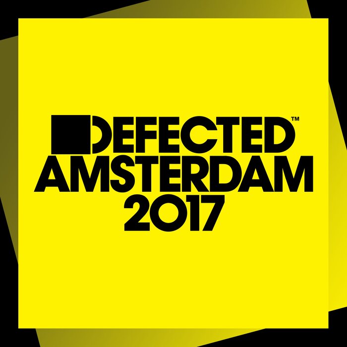 VARIOUS - Defected Amsterdam 2017