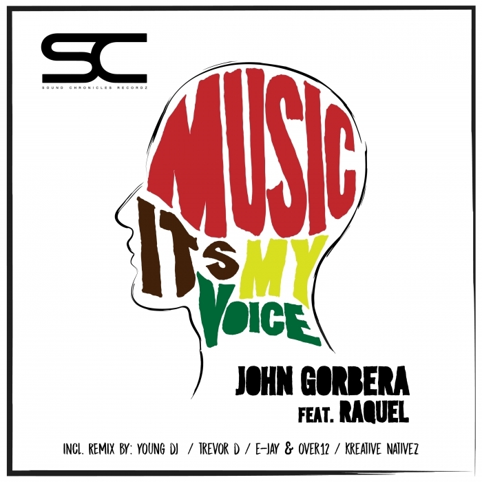 JOHN GORBERA/RAQUEL - Music It's My Voice (Incl Remixes)