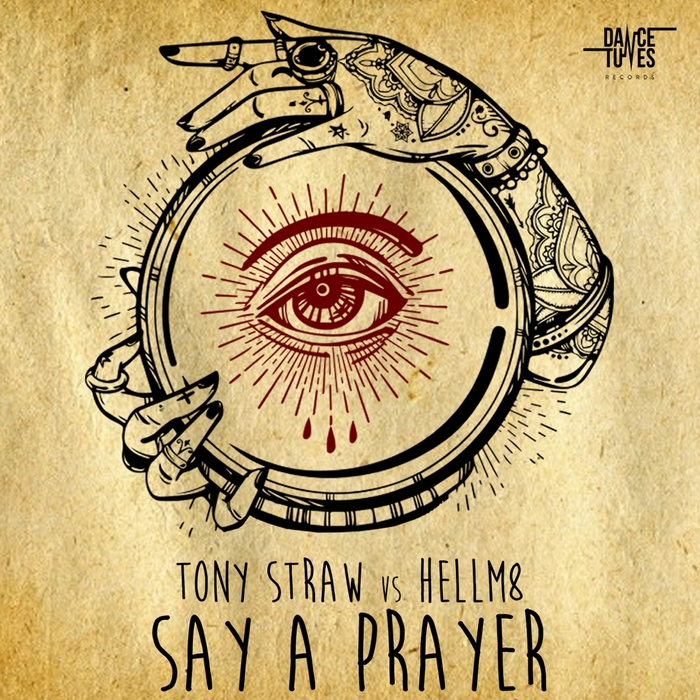 TONY STRAW/HELLM8 - Say A Prayer
