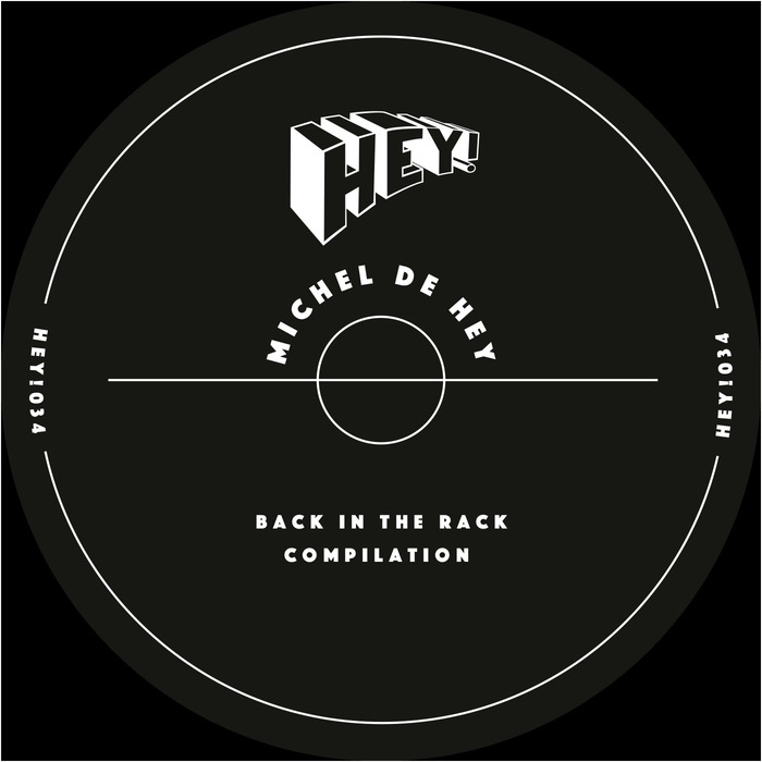 MICHEL DE HEY - Back In The Rack Compilation