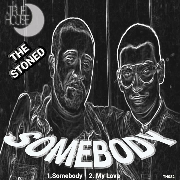 THE STONED - Somebody