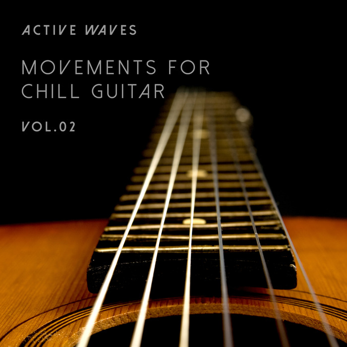 ACTIVE WAVES - Movements For Chill Guitar Vol 2