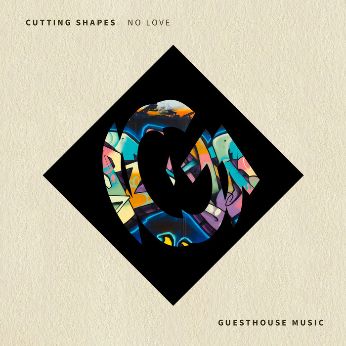 CUTTING SHAPES - No Love