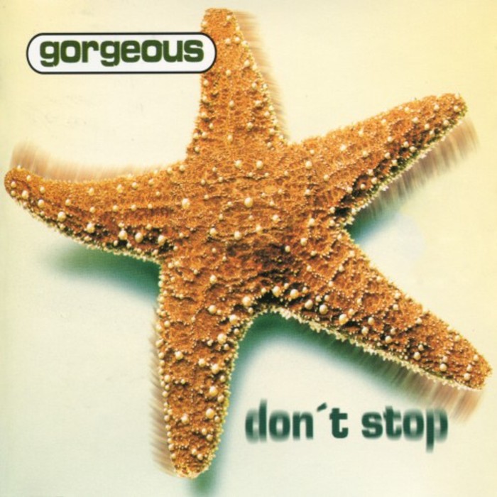 GORGEOUS - Don't Stop