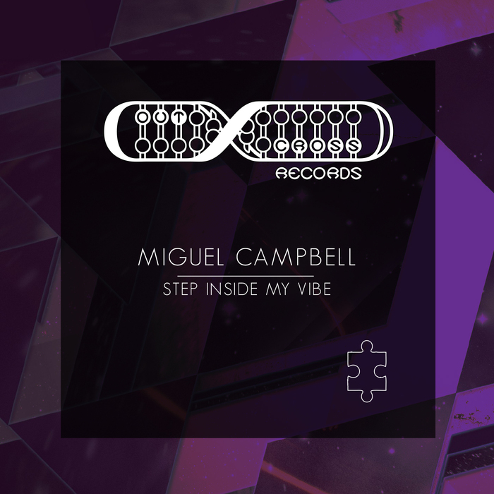 MIGUEL CAMPBELL - Step Inside My Vibe