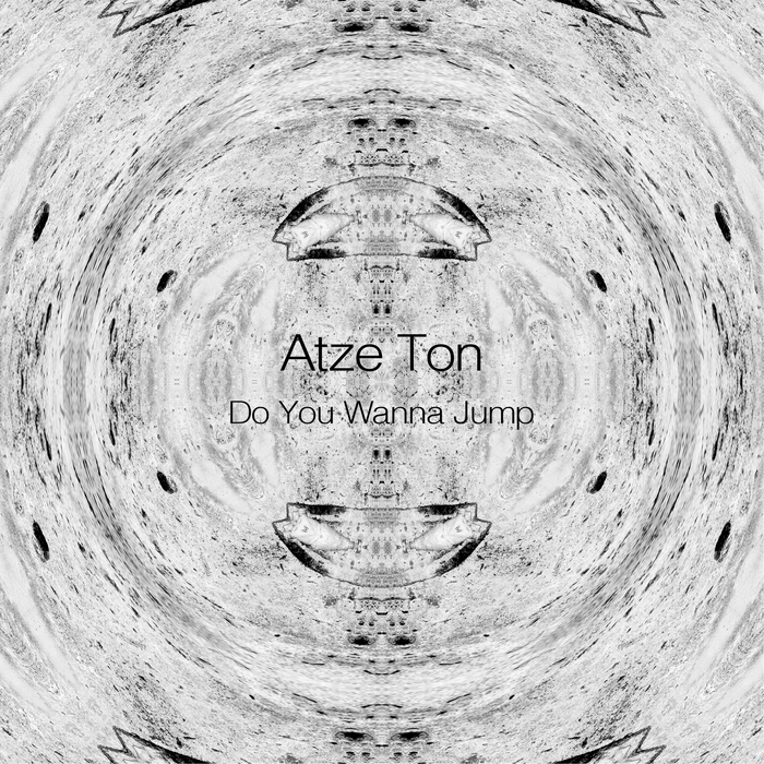 ATZE TON - Do You Wanna Jump
