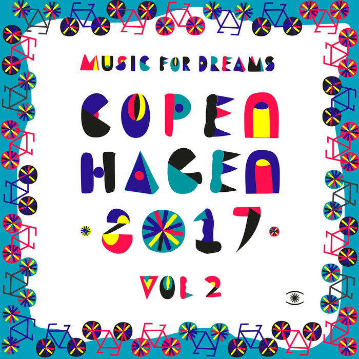 KENNETH BAGER/VARIOUS - Music For Dreams Copenhagen 2017 Vol 2