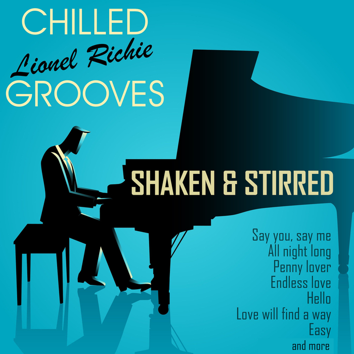 SHAKEN & STIRRED - Chilled Lionel Ritchie Grooves