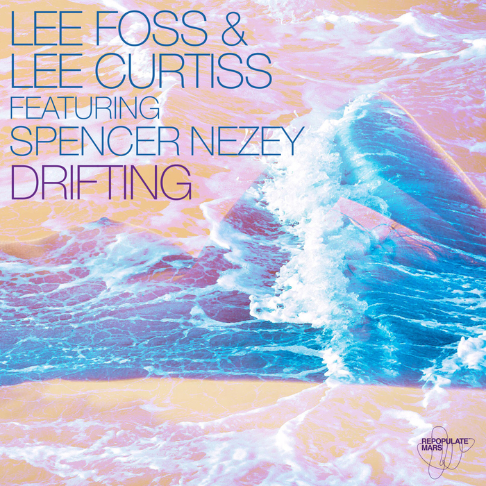 LEE FOSS & LEE CURTISS feat SPENCER NEZEY - Drifting