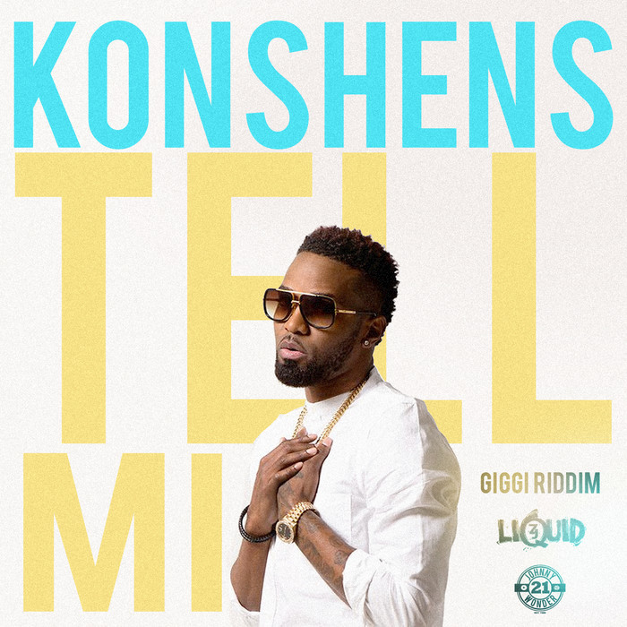 KONSHENS - Tell Mi Produced By ZJ LIquid)