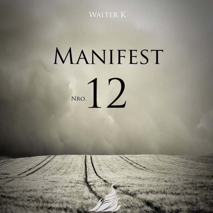 WALTER K - Manifest Nro. 12