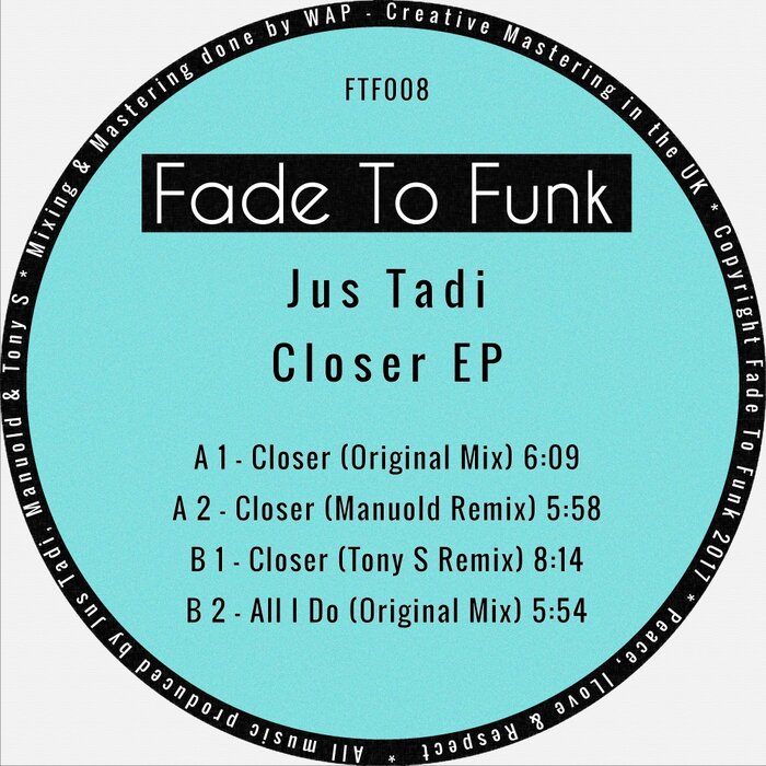 Jus Tadi - Closer EP