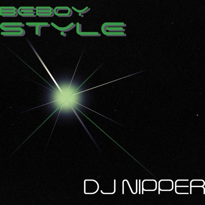 DJ NIPPER - Beboy Style
