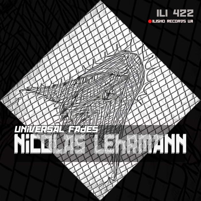 NICOLAS LEHRMANN - Universal Fades