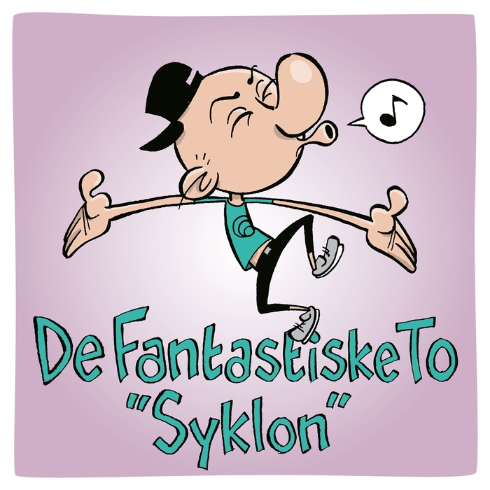DE FANTASTISKE TO - Syklon