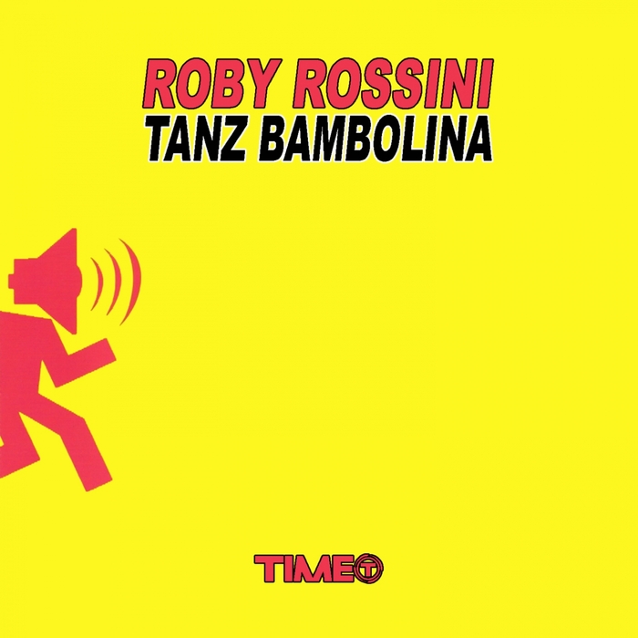 ROBY ROSSINI - Tanz Bambolina