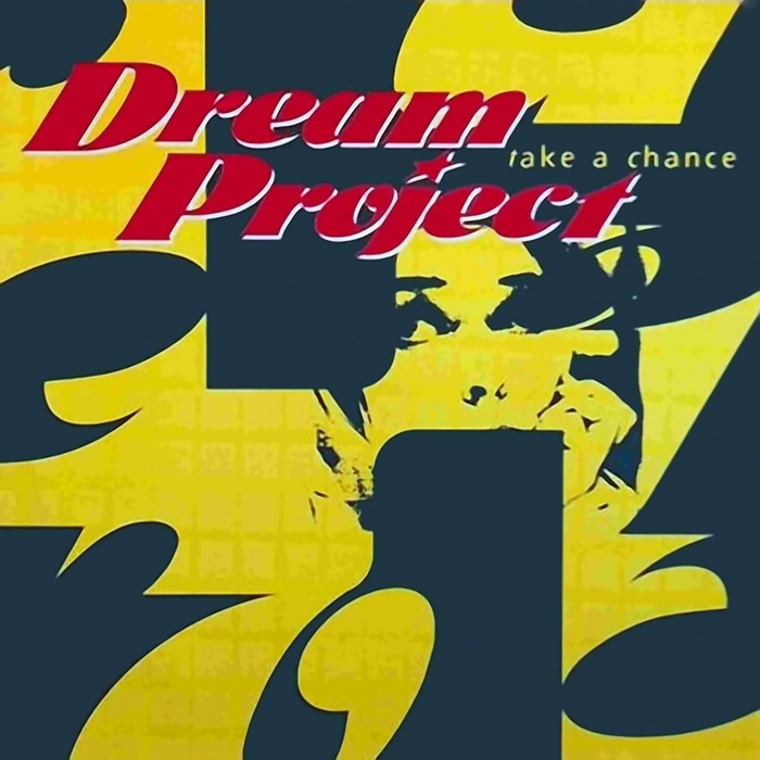 DREAM PROJECT - Take A Chance