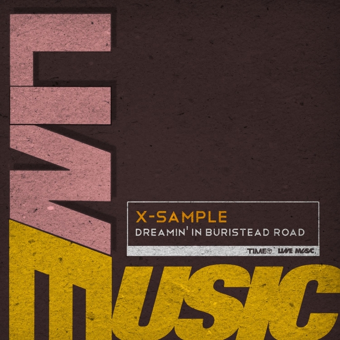 X-SAMPLE - Dreamin' In Buristead Road