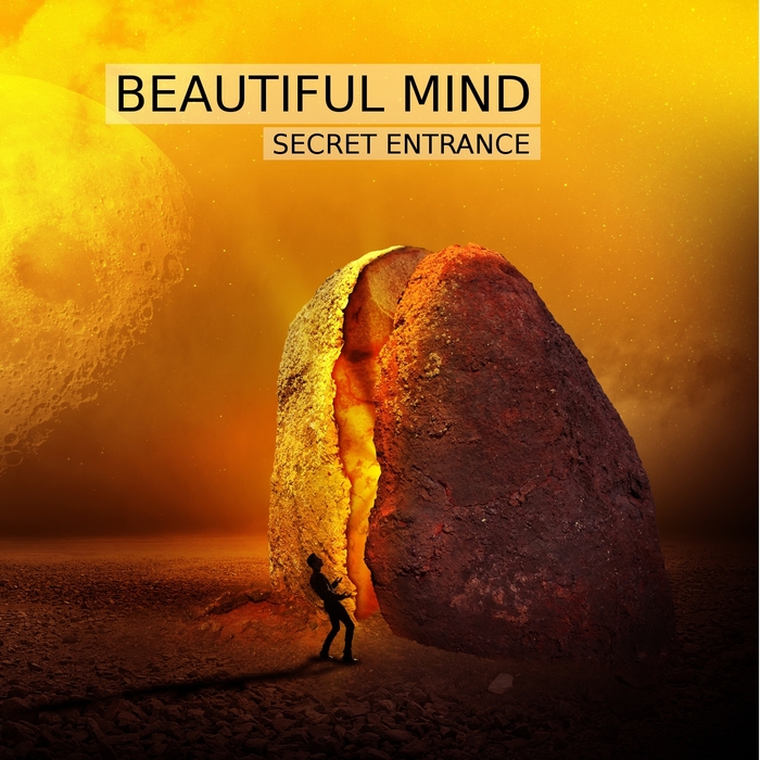 BEAUTIFUL MIND - Secret EnTrance