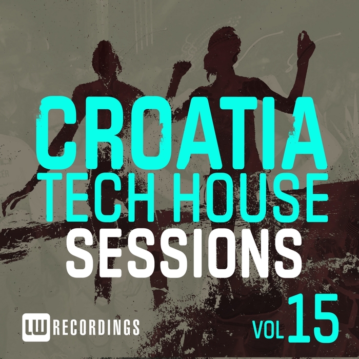 VARIOUS - Croatia Tech House Sessions Vol 15
