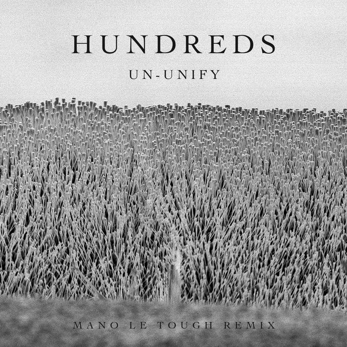 HUNDREDS - Un-Unify