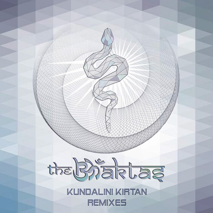 THE BHAKTAS - Kundalini Kirtan (Remixes)