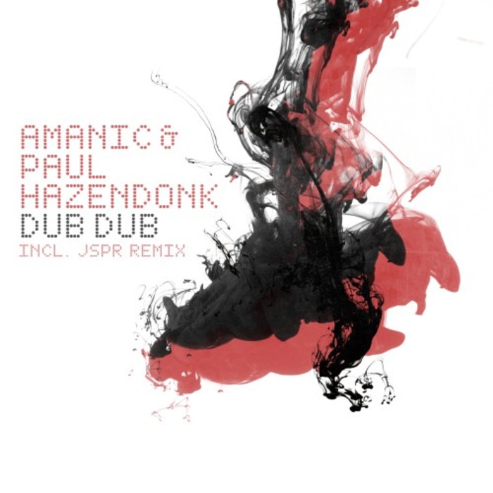 AMANIC & PAUL HAZENDONK - Dub Dub
