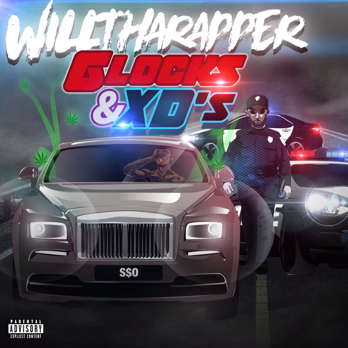 WILLTHARAPPER - Glocks & XD's (Explicit)