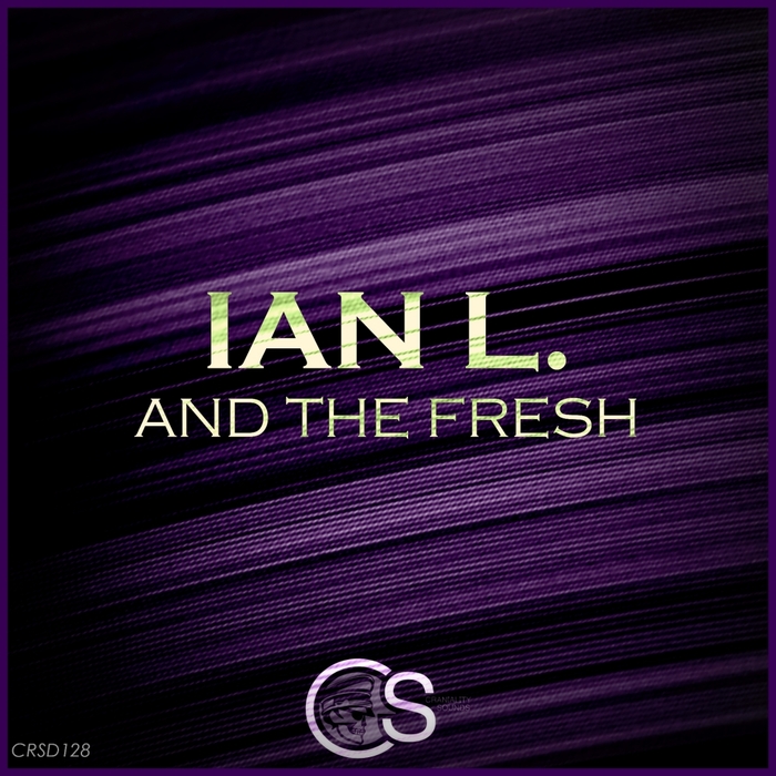 IAN L - And The Fresh