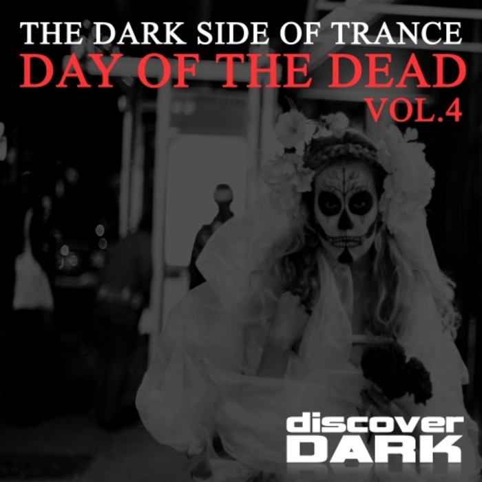 VARIOUS - The Dark Side Of Trance: Day Of The Dead Vol 4