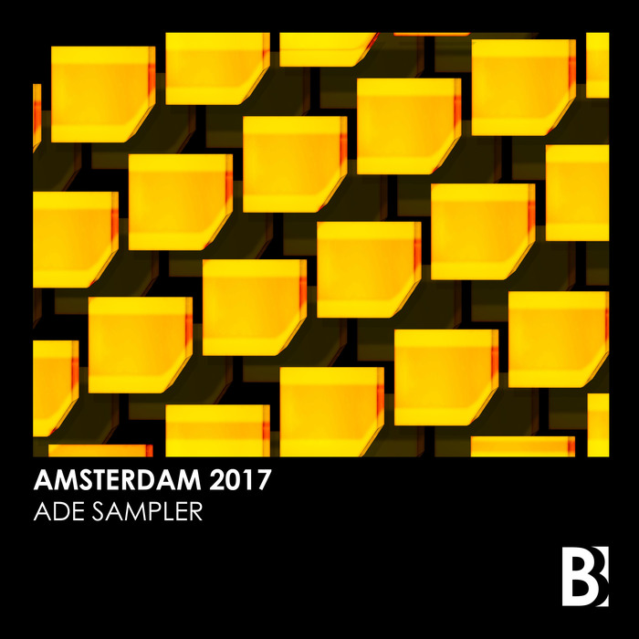 VARIOUS - Brobot - Amsterdam 2017 ADE Sampler