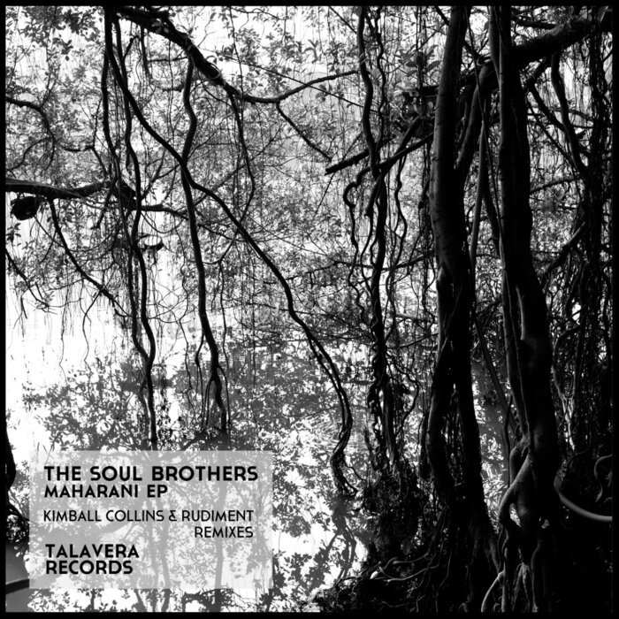 THE SOUL BROTHERS - Talavera Records 03 (Kimball Collins & Rudiment Remixes)