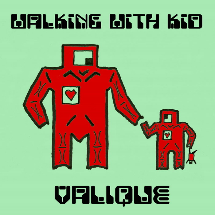 VALIQUE feat MAYA - Walking With Kid (Remixes)