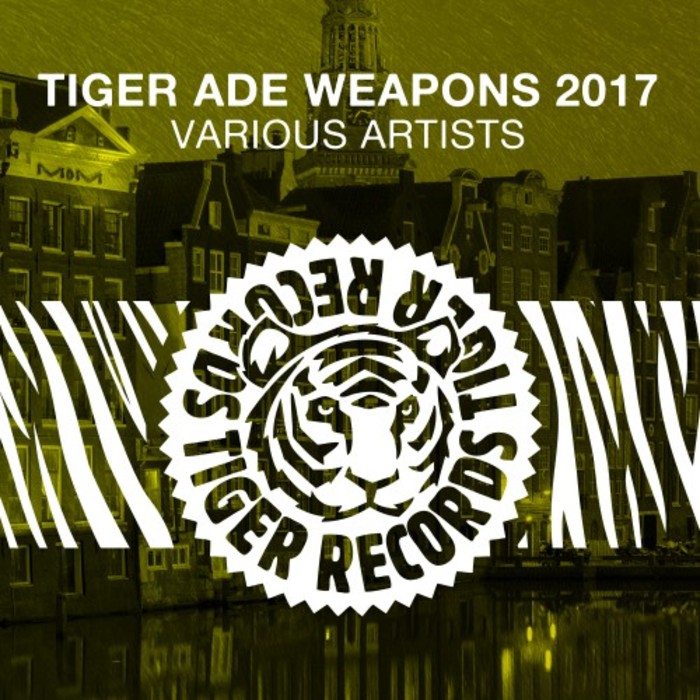 VARIOUS - Tiger Ade Weapons 2017