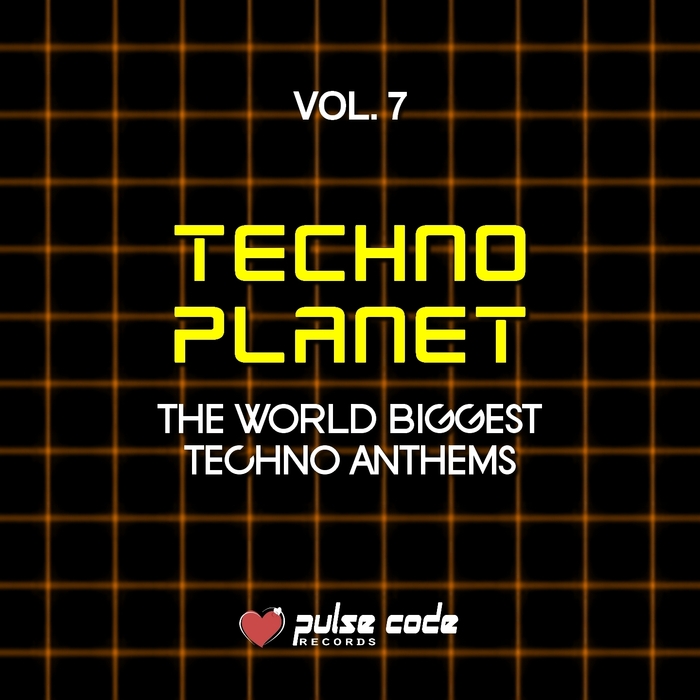 VARIOUS - Techno Planet Vol 7 (The World Biggest Techno Anthems)
