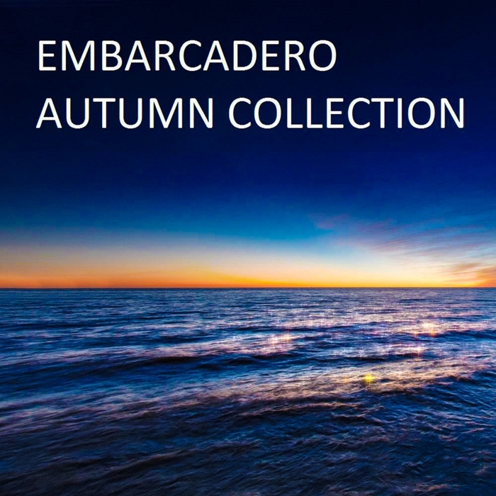 VARIOUS - Embarcadero: Autumn Collection